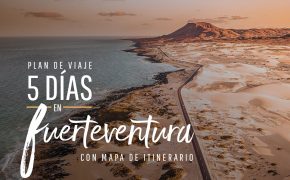 Fuerteventura - qué ver en 5 días